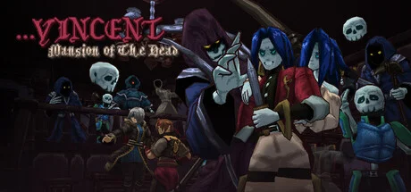...Vincent: Mansion of The Dead